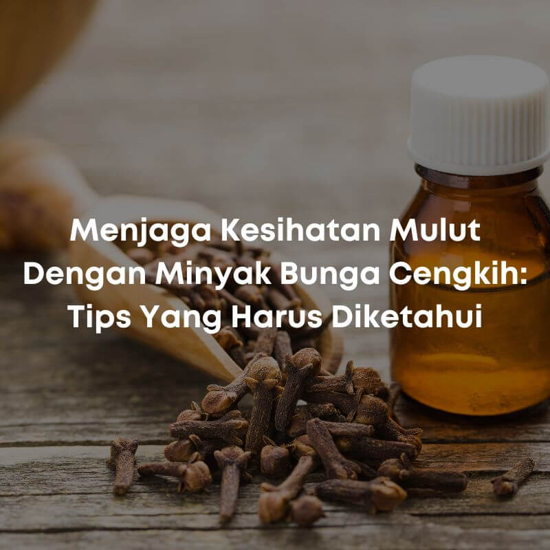 menjaga kesihatan mulut 1